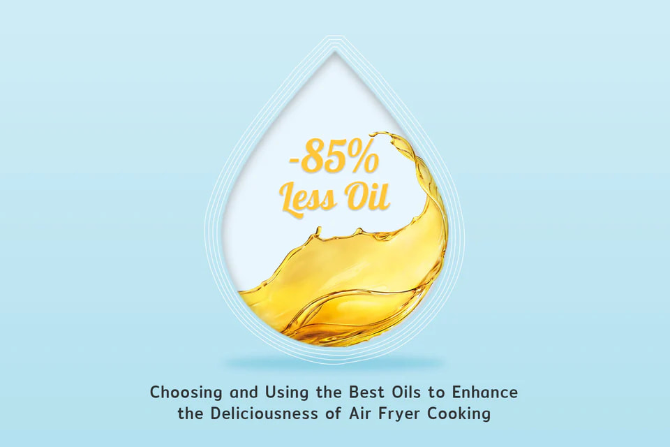 Choosing_and_Using_the_Best_Oils_to_Enhance_the_Deliciousness_of_Air_Fryer_Cooking_1024x1024.jpg